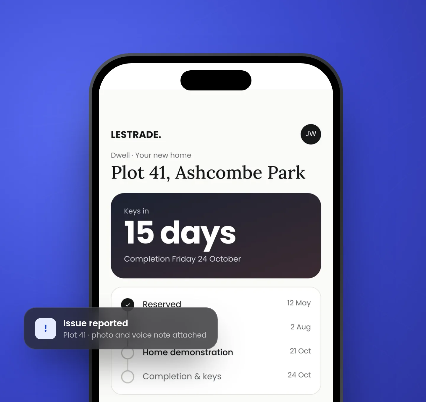 Dwell app on a buyer's phone: keys in 15 days for Plot 41, Ashcombe Park, with the move timeline and an issue just reported