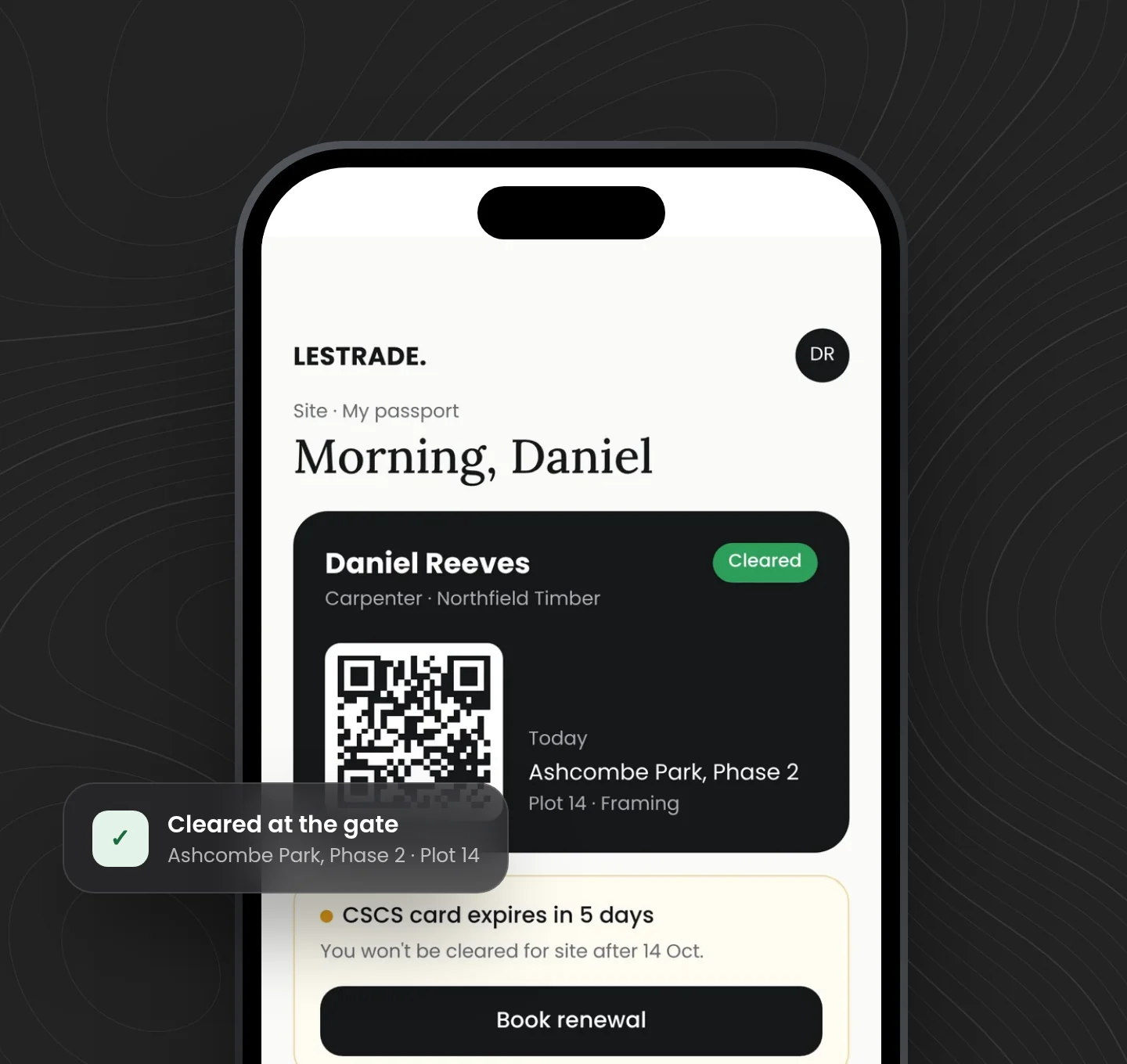 Site app on a phone showing Daniel Reeves's site passport, cleared for Ashcombe Park, Phase 2, with a QR code and a CSCS card expiring in five days